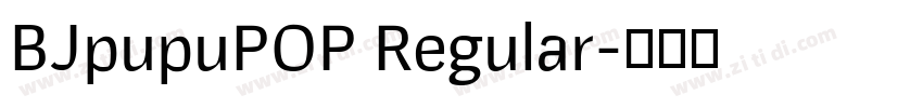 BJpupuPOP Regular字体转换